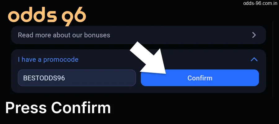After entering the Odds96 promo code, press "Confirm".